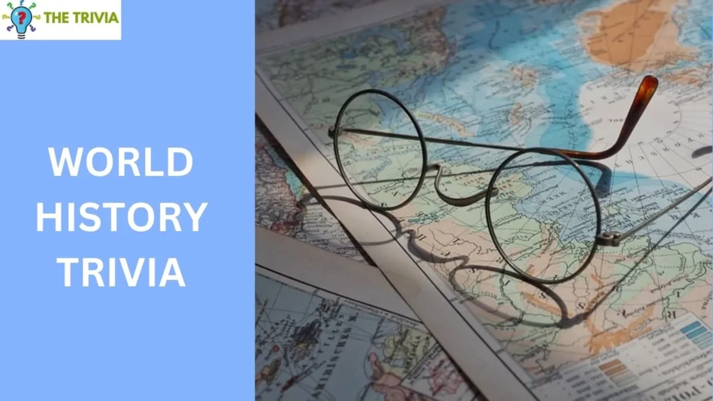 World History Trivia